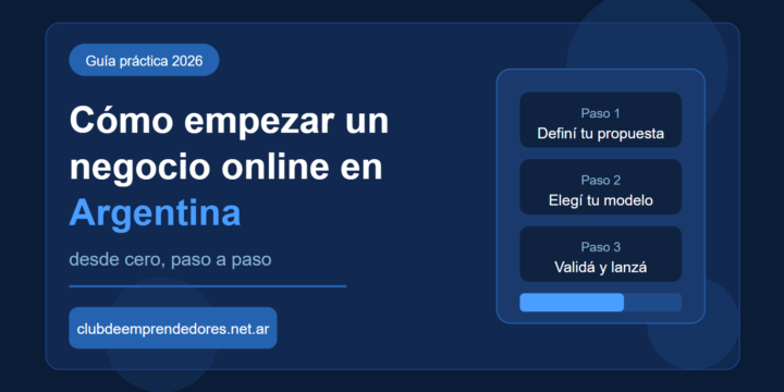 Cómo empezar un negocio online en Argentina desde cero (Guía 2026)